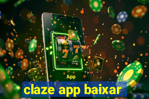 claze app baixar